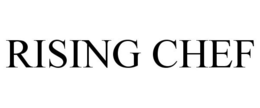 RISING CHEF trademark