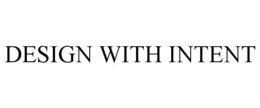 DESIGN WITH INTENT trademark