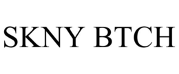 SKNY BTCH trademark
