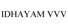 IDHAYAM VVV trademark
