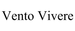 VENTO VIVERE trademark