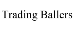 TRADING BALLERS trademark