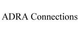 ADRA CONNECTIONS trademark