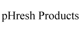 PHRESH PRODUCTS trademark
