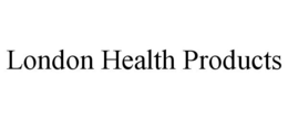 LONDON HEALTH PRODUCTS trademark