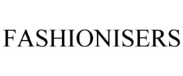 FASHIONISERS trademark