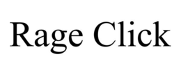 RAGE CLICK trademark