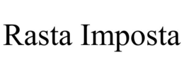 RASTA IMPOSTA trademark