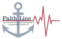 FAITH LINE LORD, THOU HAST BEEN OUR DWELLING PLACE IN ALL GENERATIONS. PSALM 90:1 trademark