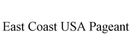 EAST COAST USA PAGEANT trademark