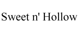 SWEET N' HOLLOW trademark
