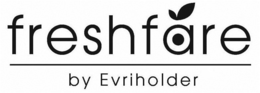 FRESHFARE BY EVRIHOLDER trademark