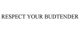 RESPECT YOUR BUDTENDER trademark
