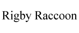 RIGBY RACCOON trademark