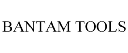 BANTAM TOOLS trademark