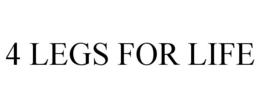 4 LEGS FOR LIFE trademark