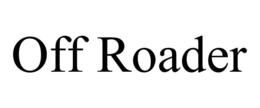 OFF ROADER trademark