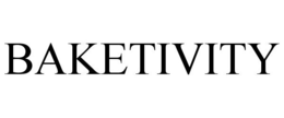 BAKETIVITY trademark