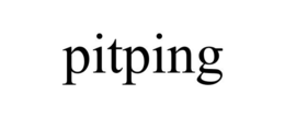 PITPING trademark