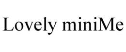 LOVELY MINIME trademark
