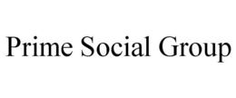 PRIME SOCIAL GROUP trademark