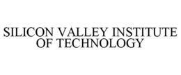 SILICON VALLEY INSTITUTE OF TECHNOLOGY trademark