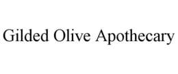 GILDED OLIVE APOTHECARY trademark