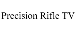 PRECISION RIFLE TV trademark