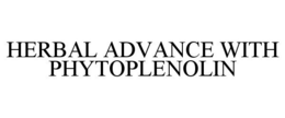HERBAL ADVANCE WITH PHYTOPLENOLIN trademark