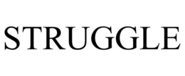 STRUGGLE trademark