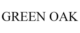 GREEN OAK trademark