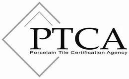 PTCA PORCELAIN TILE CERTIFICATION AGENCY trademark