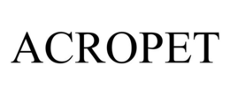 ACROPET trademark