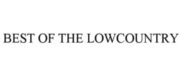 BEST OF THE LOWCOUNTRY trademark
