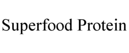 SUPERFOOD PROTEIN trademark