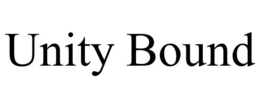 UNITY BOUND trademark