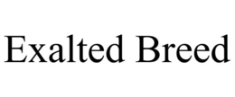 EXALTED BREED trademark