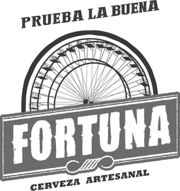 CERVEZA ARTESANAL FORTUNA PRUEBA LA BUENA trademark