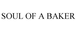 SOUL OF A BAKER trademark