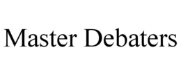 MASTER DEBATERS trademark