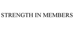 STRENGTH IN MEMBERS trademark