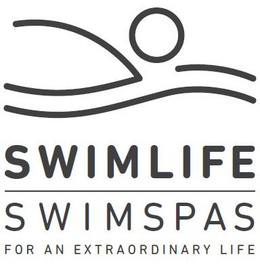 SWIMLIFE SWIMSPAS FOR AN EXTRAORDINARY LIFE trademark