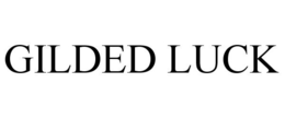 GILDED LUCK trademark