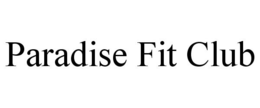 PARADISE FIT CLUB trademark