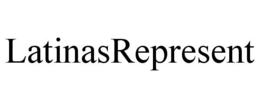 LATINASREPRESENT trademark