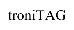 TRONITAG trademark