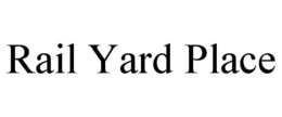 RAIL YARD PLACE trademark