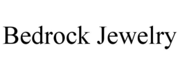 BEDROCK JEWELRY trademark