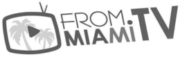 FROM MIAMI TV trademark