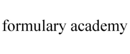 FORMULARY ACADEMY trademark